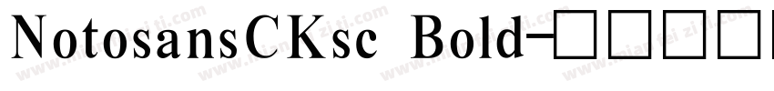 NotosansCKsc Bold字体转换